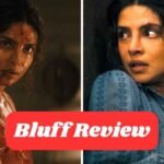 Priyanka Chopra Bluff Review